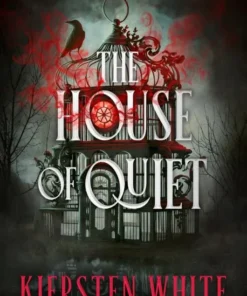 The House of Quiet