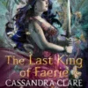 The Last King of Faerie | 9780008742744 The Last King of Faerie | 9780008742744