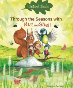 Through the Seasons with Nut and Shell
