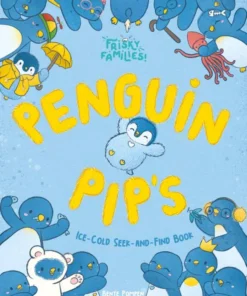 Penguin Pip's Ice-Cold Seek and Find Book