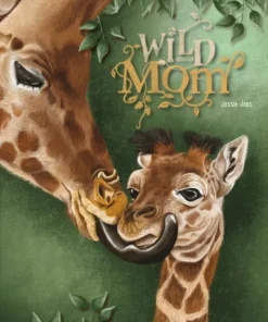 Wild about Mom