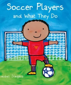 Soccer Players and What They Do