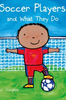 Soccer Players and What They Do