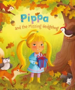 Pippa and the Missing Hedgehog