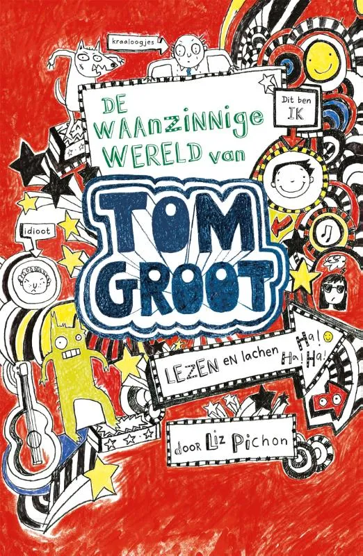 De waanzinnige wereld van Tom Groot | 9789025750220 De waanzinnige wereld van Tom Groot