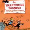 De waanzinnige boomhut van 143 verdiepingen | 9789059960589