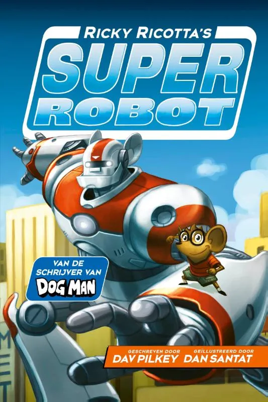 Ricky Ricotta's superrobot | 9789493356412 Ricky Ricotta's superrobot