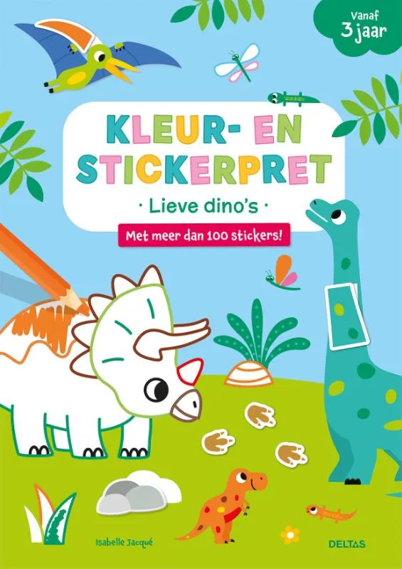 Kleur- en stickerpret Lieve dino's vanaf 3 jaar | 9789044769784 Kleur- en stickerpret Lieve dino's vanaf 3 jaar