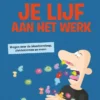 Je lijf aan het werk | 9789464393637