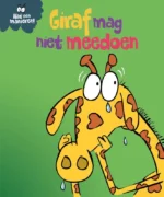 Giraf mag niet meedoen | 9789463416481 Giraf mag niet meedoen | 9789463416481