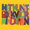 Het kunstboek voor kinderen | 9789047709039