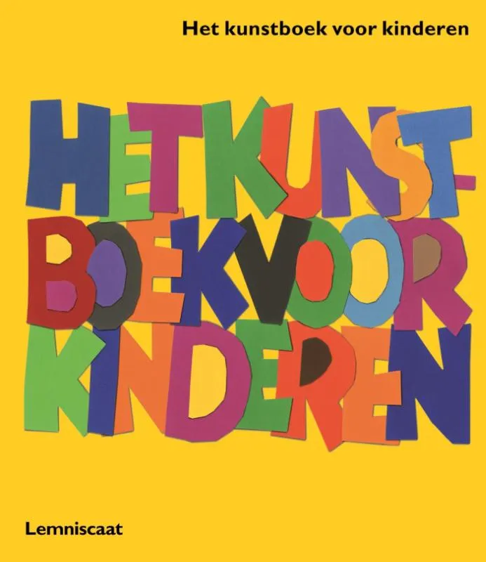 Het kunstboek voor kinderen | 9789047709220 Het kunstboek voor kinderen