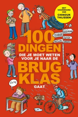 100 dingen die je moet weten voor je naar de brugklas gaat