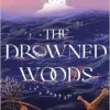 The Drowned Woods | 9781399706896