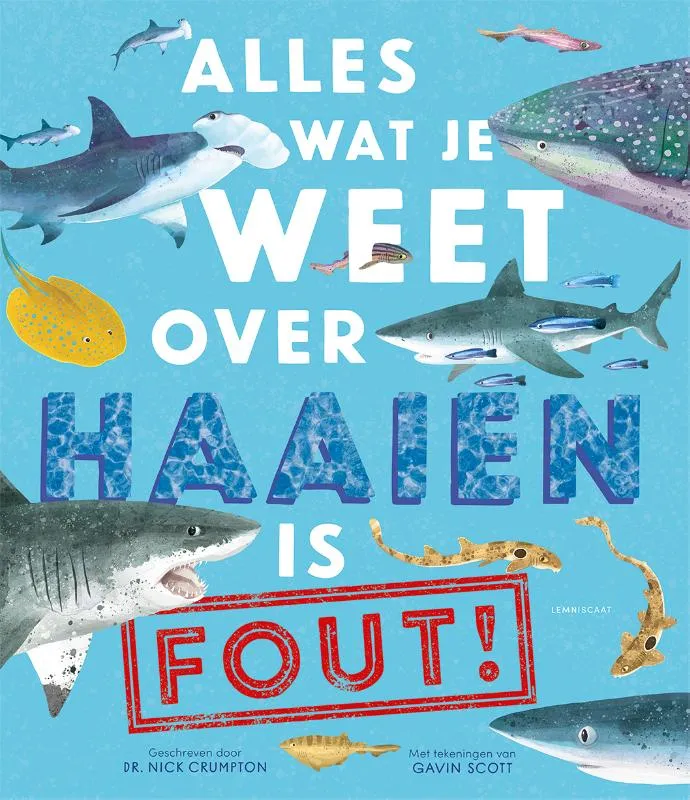 Alles wat je weet over haaien is fout! | 9789047715061 Alles wat je weet over haaien is fout!