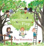 De speelboom van Fiep | 9789020693133 De speelboom van Fiep | 9789020693133