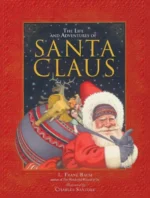 The Life and Adventures of Santa Claus | 9780761193272