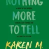 Nothing More to Tell | 9780241454480 Nothing More to Tell | 9780241454480