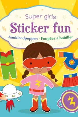 Aankleedpoppen / Super girls Sticker Fun - Poupées à habiller