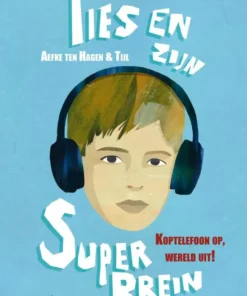 Ties en zijn superbrein - Koptelefoon op, wereld uit!