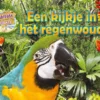 Een kijkje in het regenwoud | 9789464393361
