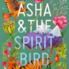 Asha & the Spirit Bird | 9781913074166