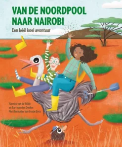 Van de Noordpool naar Nairobi