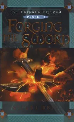 Forging the Sword | 9781481450997 Forging the Sword