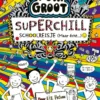 Superchill schoolreisje (maar echt...) | 9789000373222