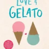 Love & Gelato | 9781481431941 Love & Gelato | 9781481431941