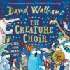 The creature choir | 9780007518630