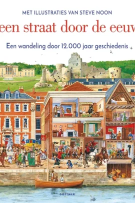Zomaar een straat door de eeuwen heen