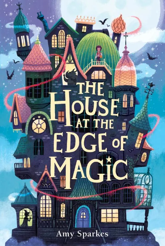House at the Edge of Magic | 9781665971867 House at the Edge of Magic