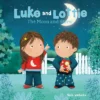 Luke and Lottie The Moon and Stars! | 9798890630995
