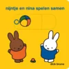 nijntje en nina spelen samen | 9789056472757