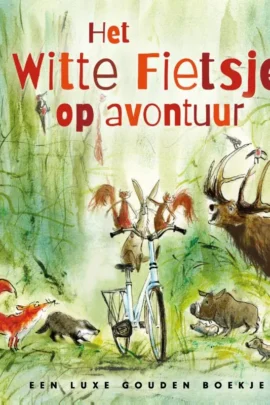 Het Witte Fietsje op avontuur