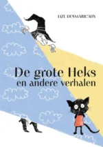 De grote heks en andere verhalen | 9789080367302