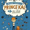 The Unlikely Diary of Prince Kal the Alien | 9780008582081