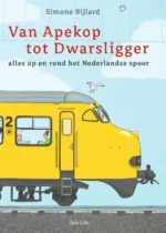 Van Apekop tot Dwarsligger | 9789044844788 Van Apekop tot Dwarsligger | 9789044844788