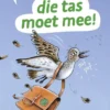 Die tas moet mee! | 9789048753727