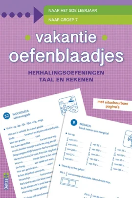 herhalingsoefeningen taal en rekenen. Naar het 5de leerjaar, naar groep 7