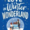 Love in Winter Wonderland | 9780008830175 Love in Winter Wonderland | 9780008830175
