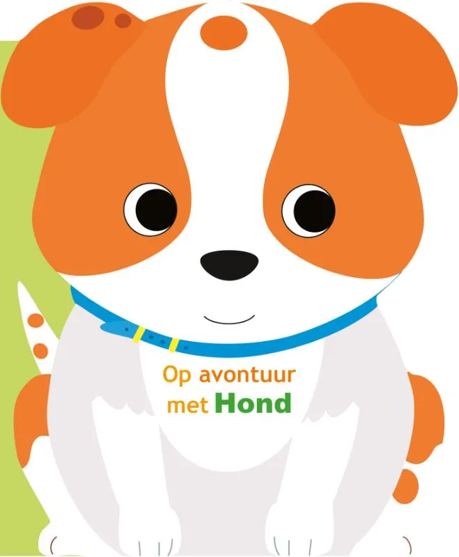Op avontuur met Hond | 9789403236551 Op avontuur met Hond