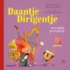 Daantje Dirigentje en een pittig peuterpaukje | 9789048729241