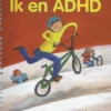 Ik en ADHD | 9789085606536