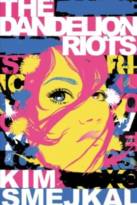 The Dandelion Riots