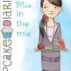Mia in the Mix | 9781442429017 Mia in the Mix | 9781442429017