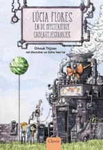 Lúcia Flores en de mysterieuze cadeautjesfabriek | 9789044847239