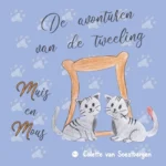 De avonturen van de tweeling Muis en Mous | 9789465096094 De avonturen van de tweeling Muis en Mous | 9789465096094