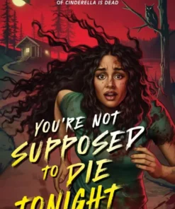 You're Not Supposed to Die Tonight